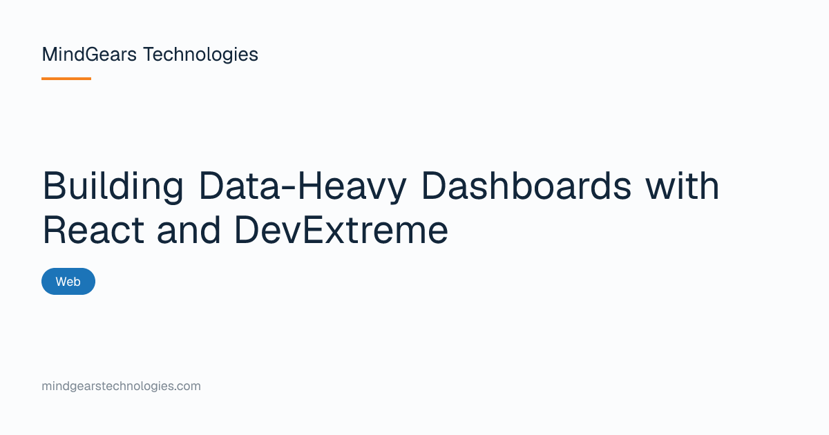 Building Data-Heavy Dashboards with React and DevExtreme | MindGears ...